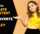 Create Content That Converts Like Crazy in 2025: Expert Guide